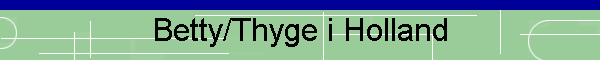 Betty/Thyge i Holland