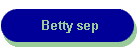Betty sep