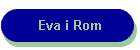 Eva i Rom