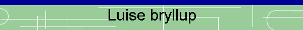 Luise bryllup