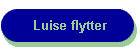 Luise flytter