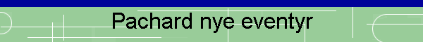 Pachard nye eventyr