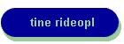 tine rideopl