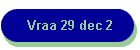 Vraa 29 dec 2
